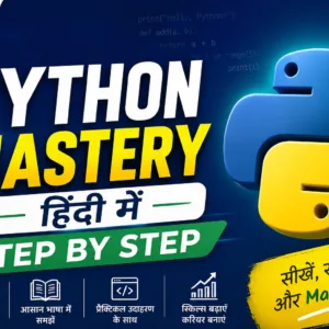 Python Mastery हिंदी में – Step by Step